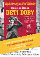Radošinské naivné divadlo odohrá v Dubnici nad Váhom predstavenie Deti doby 1