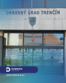 Zmeny o činnosti - pracoviská Okresného úradu Trenčín v mestách Ilava a Dubnica nad Váhom